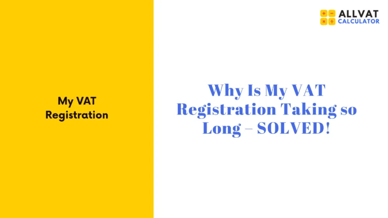 Why VAT Registration Delay Solved