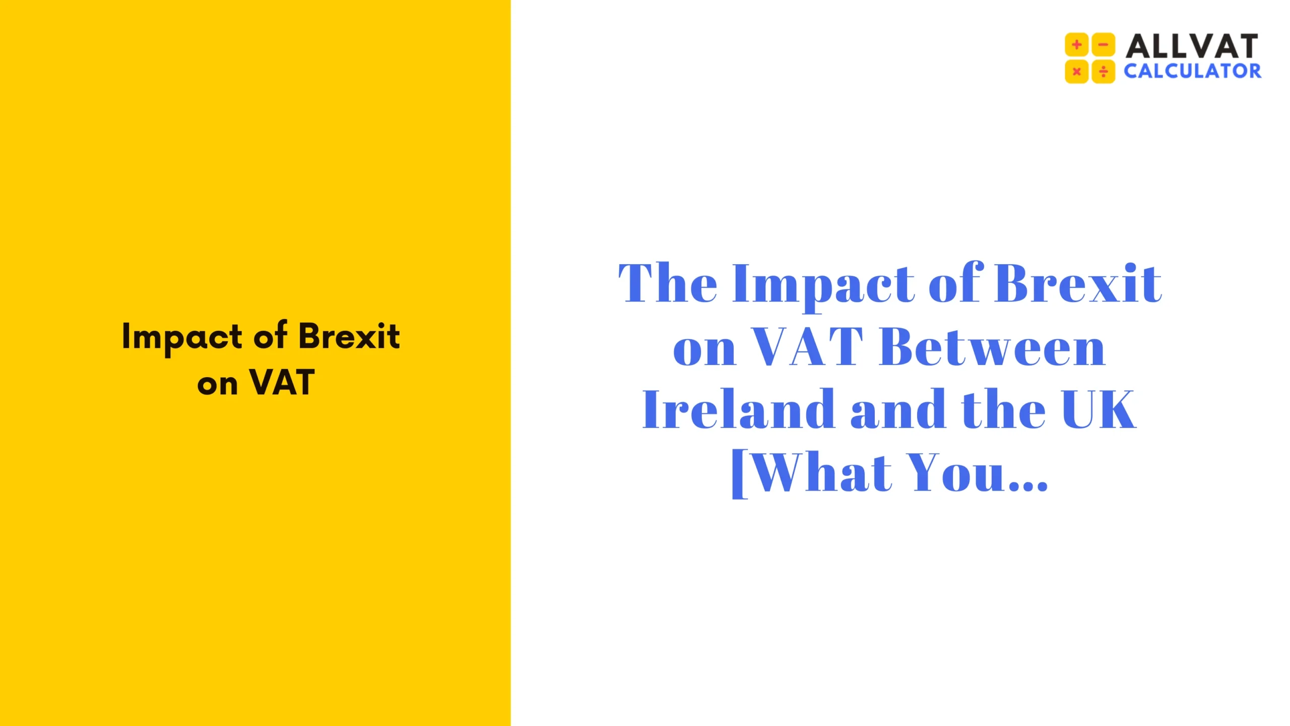 Brexit's VAT Impact: Ireland-UK Guide 35 Brexit’s VAT Impact: Ireland-UK Guide