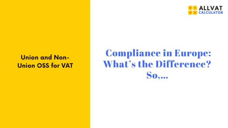 Union vs Non-Union OSS VAT Differences