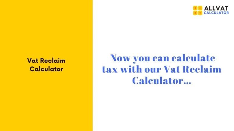 Vat Reclaim Calculator
