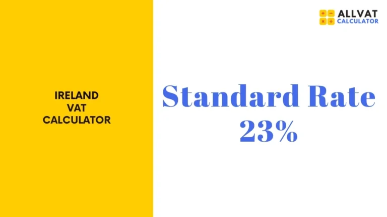 VAT Calculator Ireland | Standard VAT Rate is 23%