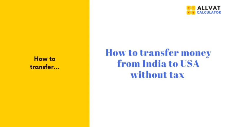 India-USA Tax-Free Money Transfer Guide 7 India-USA Tax-Free Money Transfer Guide
