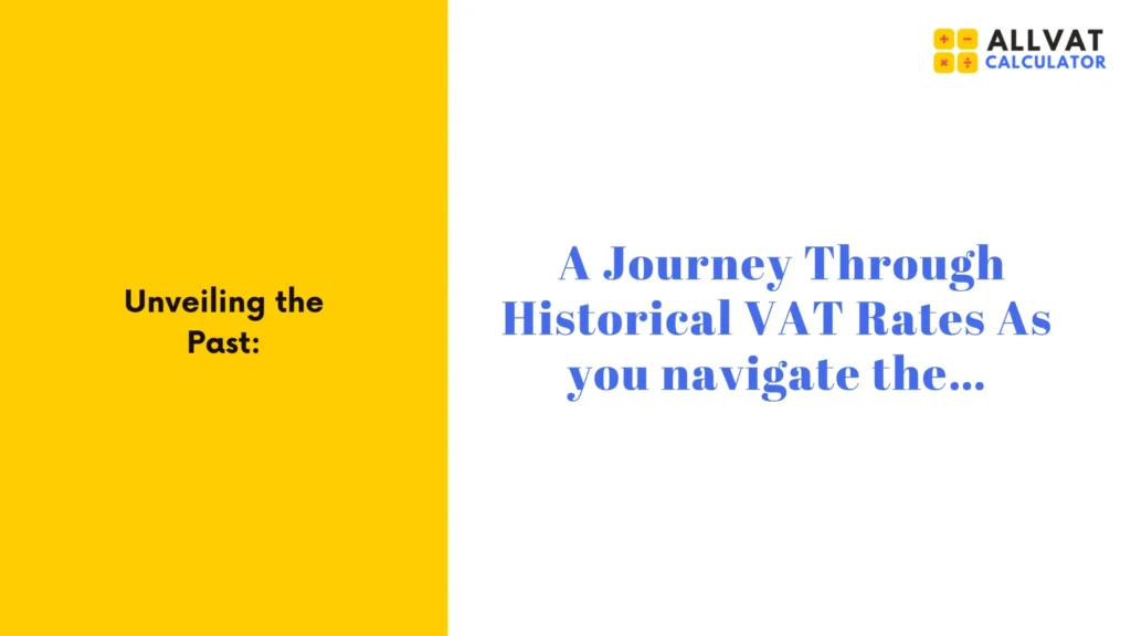 Unveiling the Past: A Journey Through Historical VAT Rates 2 Unveiling the Past: A Journey Through Historical VAT Rates in Ireland