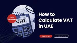 VAT Calculator Dubai: A Guide for Individuals and Businesses 2 VAT Calculator Dubai