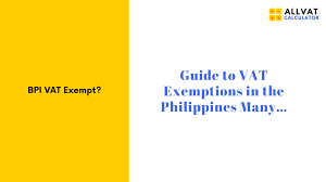South Africa VAT Staff Parties Guide 2 Is BPI VAT Exempt? A Complete Guide to VAT Exemptions in Philippine Banking